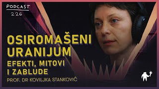 Osiromašeni uranijum efekti mitovi i zablude  Prof dr Koviljka Stanković  Agelast 226 [upl. by Thoma]