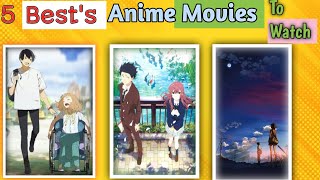 5 Best Anime Movies To Watch  quotanimes to watchquot  My Movie List [upl. by Jaycee163]