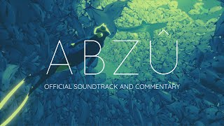 ABZU soundtrack complete OST  Music by Austin Wintory with text commentary [upl. by Ennaeerb]