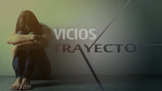 3 Serie TRAYECTOS Capítulo 3 quotViciosquot producido por Nuevo Tiempo Chile [upl. by Cote]