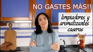 LIMPIADORES Y AROMATIZANTES CASEROS  FÓRMULAS [upl. by Yderf509]