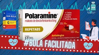 Bula Facilitada do Polaramine – Polaramine para que serve Como tomar PolaraminePolaramine da sono [upl. by Tyne]