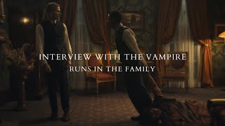 Interview with the Vampire  Runs in the Family [upl. by Ros]