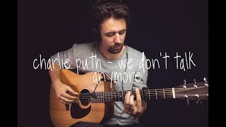 Charlie Puth  We Dont Talk Anymore Guitar Tutorial Fingerstyle Guitar Cover How To play [upl. by Kuehnel]