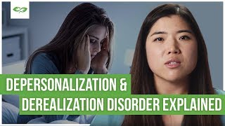 What Are Derealization amp Depersonalization Disorder [upl. by Suirtemid]