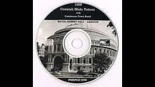 Camborne Town Band 1000 Cornish Male Voices  Live at the Royal Albert Hall London CD 1983 [upl. by Hannahsohs]