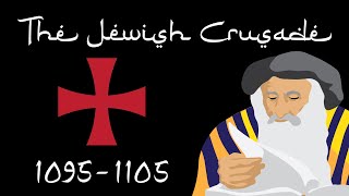 The Jewish Crusade 10951105 [upl. by Sheela]