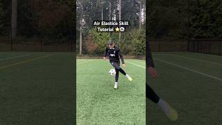 Air Elastico Skill Tutorial ⭐️⚽️ football futbol soccer tutorial howto trending viral [upl. by Adnohsek267]