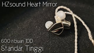 Review Hzsound Heart Mirror Indonesia 600 ribuan  vs T2plus vs KZ ZS10 pro [upl. by Aicitel937]