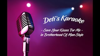 Save Your Kisses For Me  Brotherhood Of Man  Karaoke [upl. by Netsrak745]