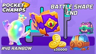 World Best Pocket Champs Game  Battle Shape END 40 Rainbow [upl. by Furtek355]