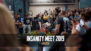 INSANITY MEET 2019  FRAUEN [upl. by Ylluz]