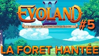 Evoland II 5  La forêt hantée [upl. by Euqinu361]