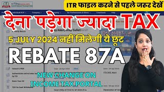 Income Tax Utility update Rebate 87A not allowed  Income tax Calculation changed from 5 July 2024 [upl. by Oilla]