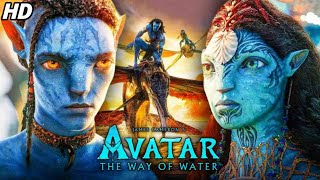 Avatar The Way Of Water Full Movie In Hindi Dubbed HD  Avatar 2 Full Movie  Facts amp Review [upl. by Danuloff]