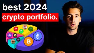 Heres The BEST Crypto Portfolio For 2024 Complete Breakdown [upl. by Zetrac]