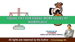 Equal Pay for Equal Work issues at Workplace  Equal for Contract Labour  Equal Remuneration [upl. by Cordova]