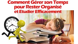 Comment Sorganiser pour Etudier Efficacement  Comment gérer son temps pour Réussir 2020 [upl. by Butterworth]