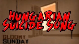 The Hungarian Suicide Song [upl. by Raine]