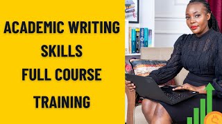 ACADEMIC WRITING SKILLS FULL COURSE TRAINING [upl. by Attezi746]