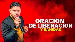 ORACION DE LIBERACION Y SANIDAD I Pastor Frankely Vásquez [upl. by Bate]