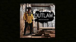 HEATH HUSSAR  OUTLAW Official Lyric Video [upl. by Teirtza137]