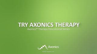 Try Axonics Therapy [upl. by Aun]