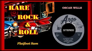 Oscar Wills  Flatfoot Sam 1957 STEREO [upl. by Durwood]