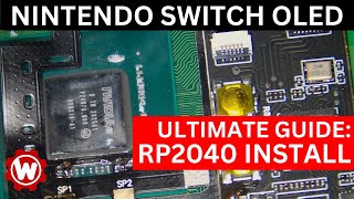 Ultimate Guide  RP2040 Nintendo Switch OLED Install [upl. by Yellac]