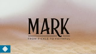 Mark From Fickle to Faithful  111223 Sermon [upl. by Gignac]