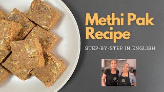 Methi Pak Recipe in English  StepByStep Methi Pak Recipe  Cooking with My Mum  Adadiya amp Methi [upl. by Hsirap]