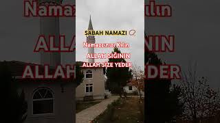 Sabah Namazı duazikirshortviral shortvideoviralvideo fyp keşfetbeniöneçıkar [upl. by Kimmi796]