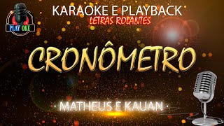 CRONÔMETRO KARAOKE MATHEUS E KAUAN PLAYBACK com letra rolante [upl. by Bega490]