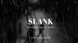 Slank  Poppies Lane Memory  Cover By Arthur Thysen [upl. by Tallie]