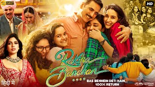 Raksha Bandhan Full Movie  Akshay Kumar  Bhumi Pednekar  Sadia Khateeb  Review amp Facts HD [upl. by Bohlin]