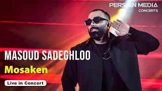 Masoud Sadeghloo  Mosaken I Live In Concert  مسعود صادقلو  مسکن [upl. by Oirrad]