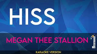 Hiss  Megan Thee Stallion KARAOKE [upl. by Ethe746]