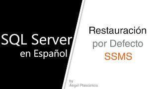 Restauración por Defecto SSMS  Restore the Default SSMS [upl. by Yliram992]