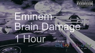 【1 Hour】Eminem  Brain Damage [upl. by Yeleek]