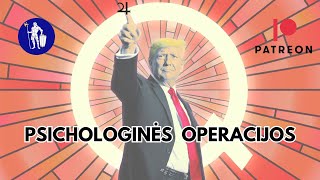 Psichologinės Operacijos ir Tikrasis Donaldo Trumpo Vaidmuo Politikoje Q Psyop [upl. by Zins420]