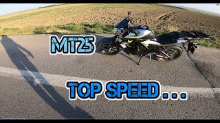 MT25 Top Speed [upl. by Anneis846]