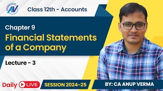 Financial Statements of a Company Class 12th Accounts  Lecture 3 [upl. by Maureene70]