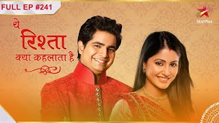 Yeh Rishta Kya Kehlata Hai  Season 1  Episode 241 [upl. by Eseenaj55]