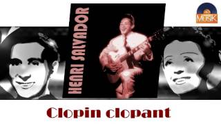 Henri Salvador  Clopin clopant HD Officiel Seniors Musik [upl. by Tchao]