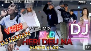 VTENMIX2SONGMIXHERIDEUNASUPERSTARMrDVTENNewNepaliDjRemixSong2080 [upl. by Urissa163]