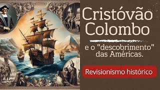 Cristóvão Colombo e o descobrimento das Américas [upl. by Cass]