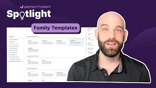 Akeneo Product Spotlight Family Templates [upl. by Elroy490]