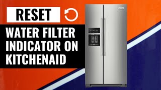 How To Reset Water Filter Indicator On KitchenAid KRSC703HPS Fridge [upl. by Mccreary]