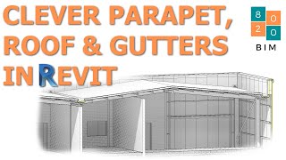 Intelligent Parapet Roof amp Gutter Modelling in Revit [upl. by Leopold]