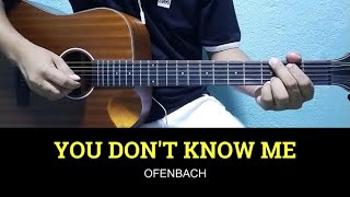 You Dont Know Me  Ofenbach  Guitar Tutorial  Guitar Chords [upl. by Wilcox602]